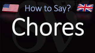 How to Pronounce Chores CORRECTLY [upl. by Nnanaej]