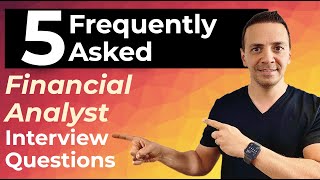 5 Frequently Asked Financial Analyst Interview Questions and Answers [upl. by Ynes]